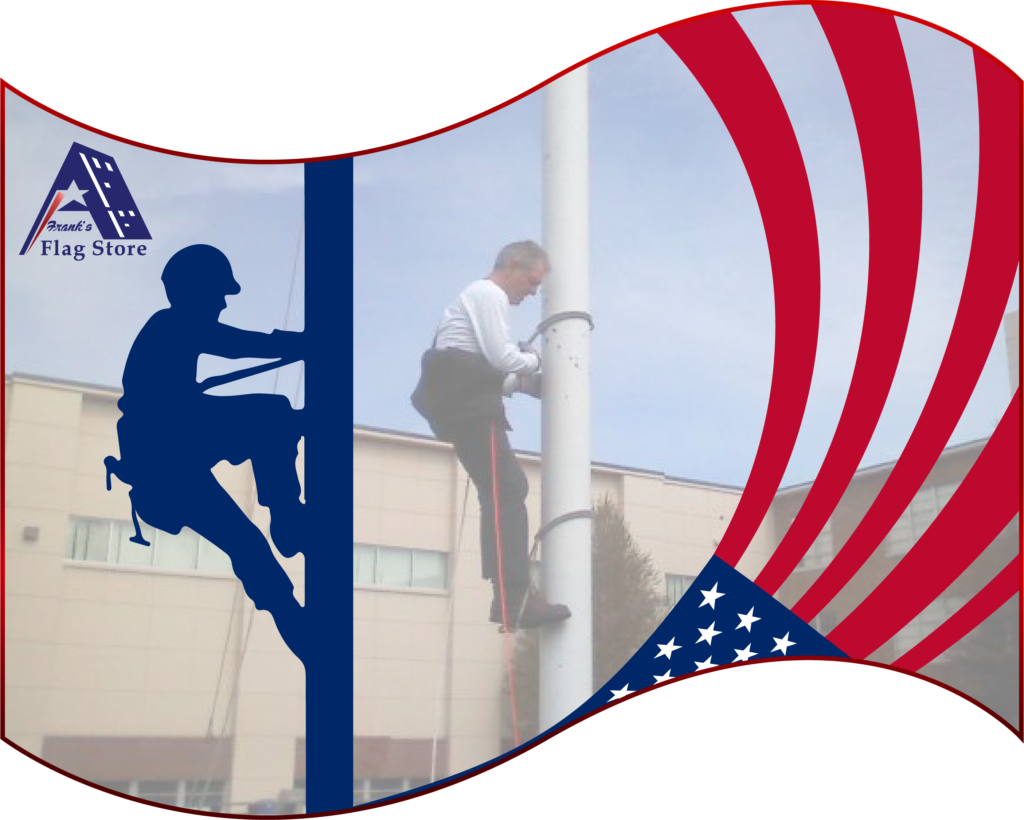 Flagpole Climbing Services | Frank’s Flag Store